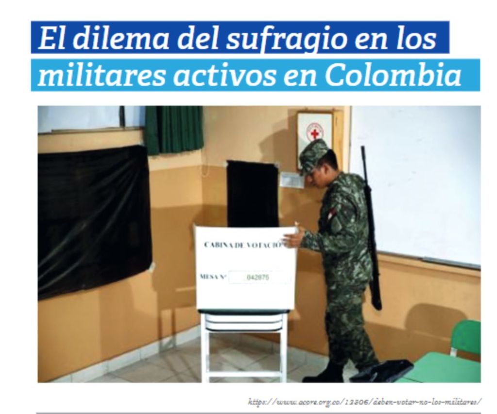 El dilema del sufragio en los militares activos en&nbsp;Colombia